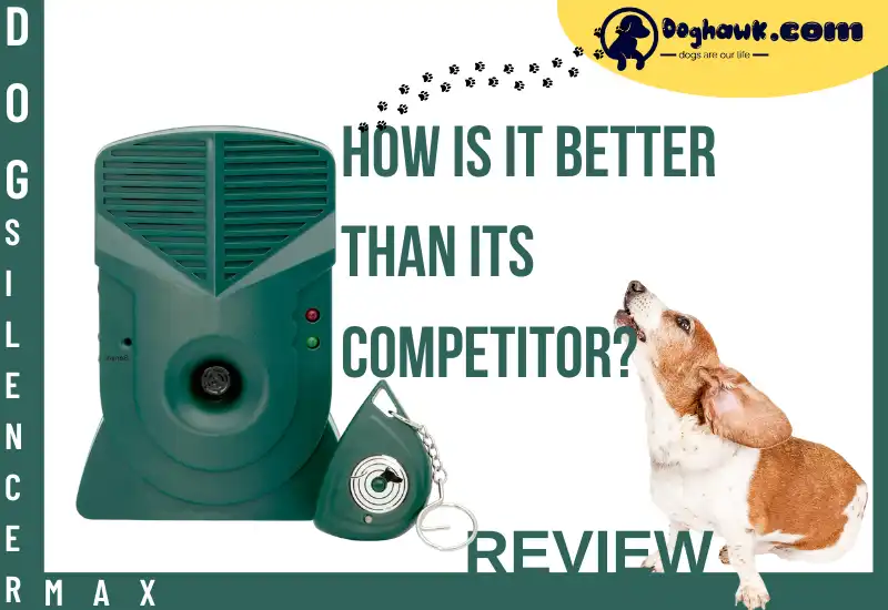 How is the Dog Silencer Max Better than its Competitor